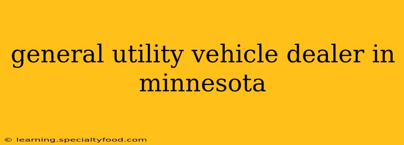 general utility vehicle dealer in minnesota