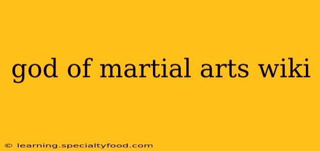 god of martial arts wiki