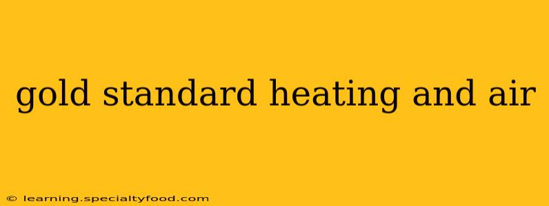 gold standard heating and air