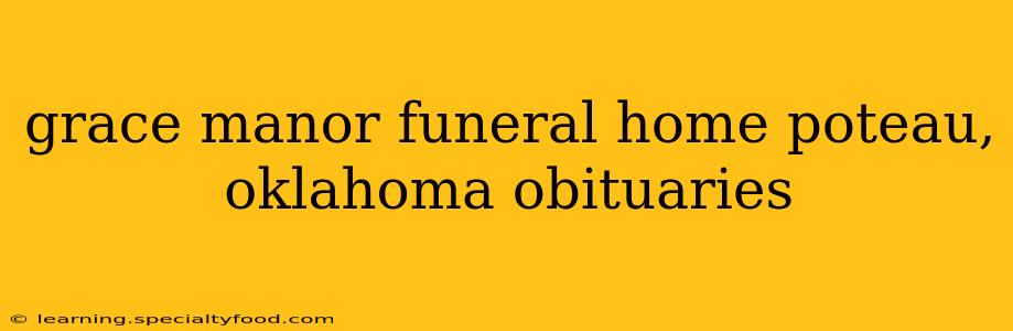 grace manor funeral home poteau, oklahoma obituaries