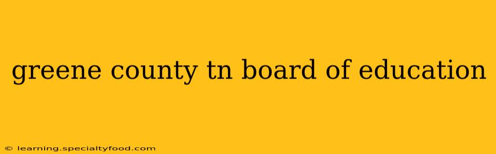 greene county tn board of education