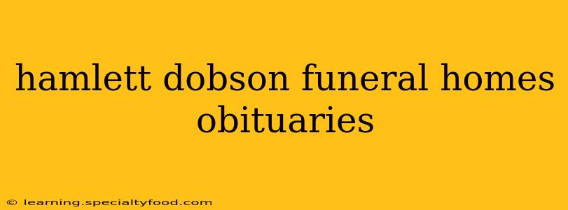 hamlett dobson funeral homes obituaries