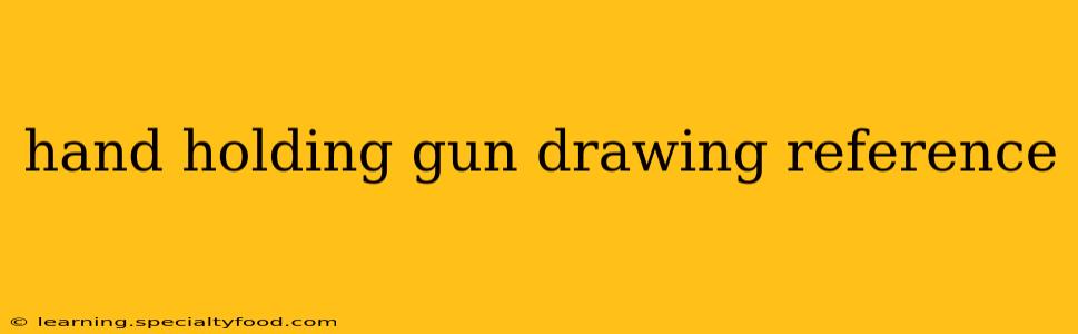 hand holding gun drawing reference