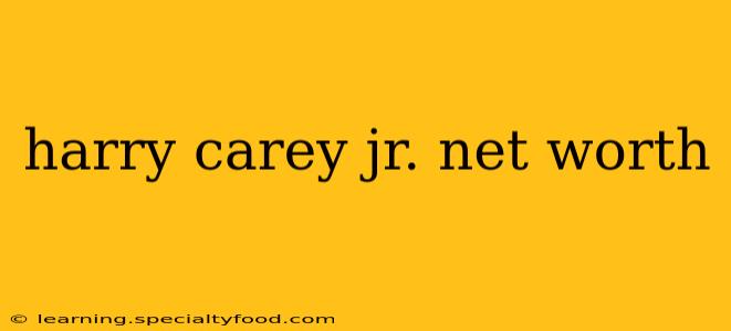 harry carey jr. net worth