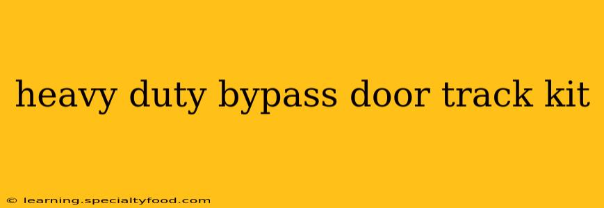 heavy duty bypass door track kit