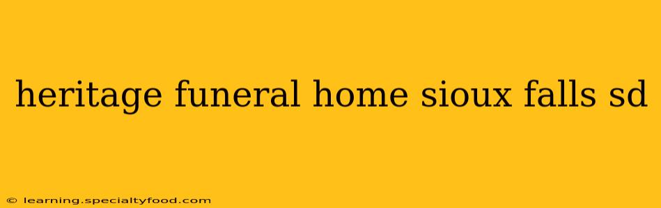 heritage funeral home sioux falls sd