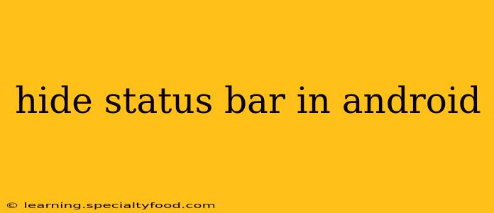hide status bar in android