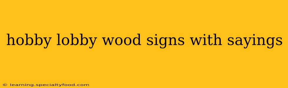 hobby lobby wood signs with sayings