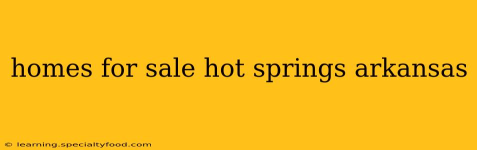 homes for sale hot springs arkansas