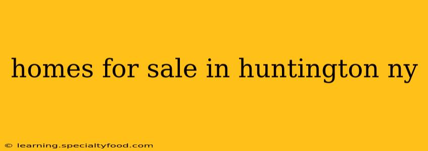 homes for sale in huntington ny