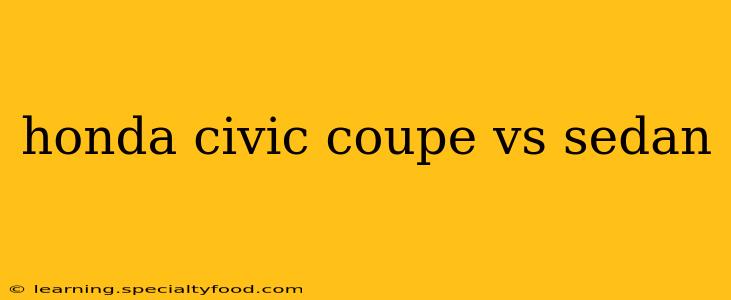 honda civic coupe vs sedan