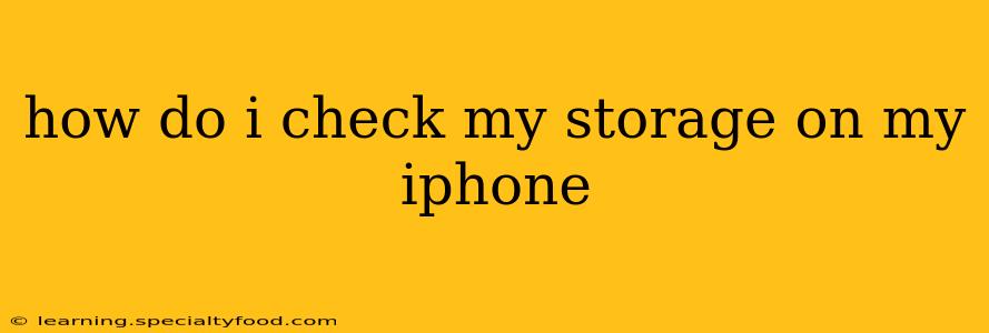 how do i check my storage on my iphone