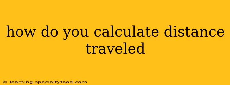 how do you calculate distance traveled