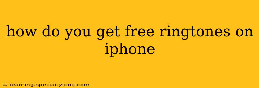 how do you get free ringtones on iphone