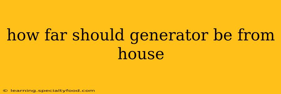 how far should generator be from house