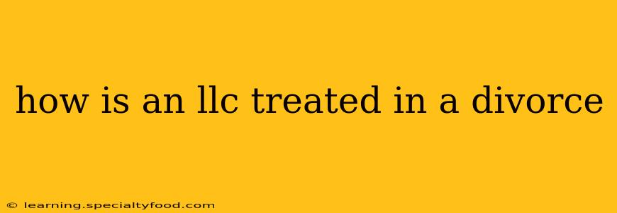 how is an llc treated in a divorce