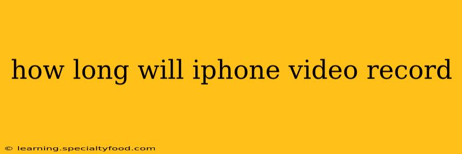 how long will iphone video record