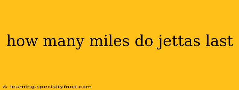 how many miles do jettas last