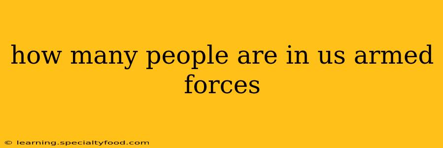 how many people are in us armed forces