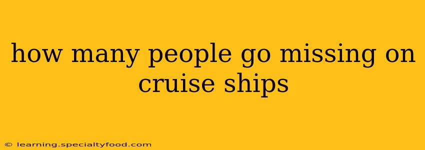 how many people go missing on cruise ships