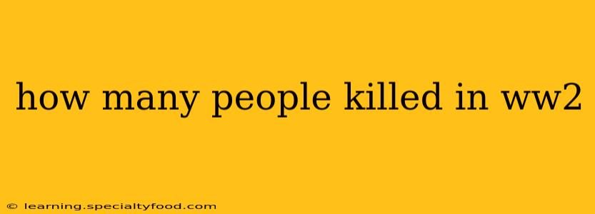 how many people killed in ww2