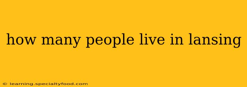 how many people live in lansing