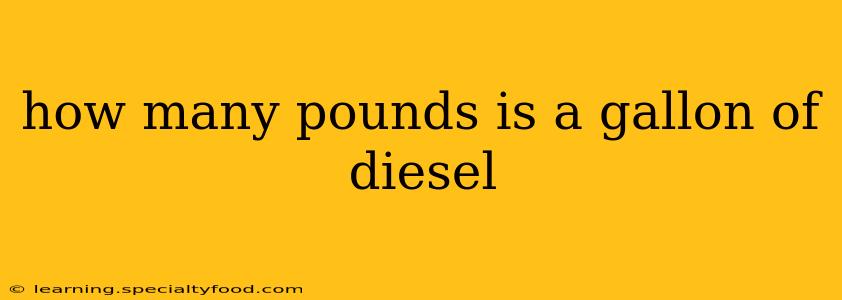 how many pounds is a gallon of diesel