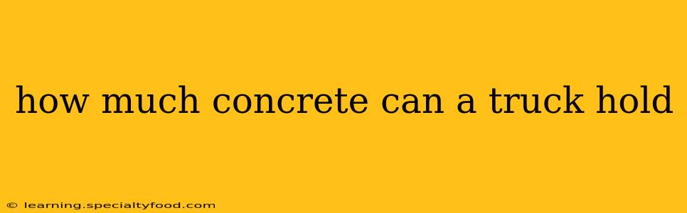 how much concrete can a truck hold