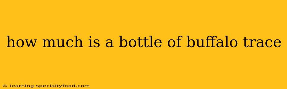 how much is a bottle of buffalo trace