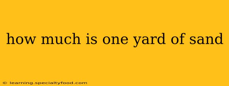 how much is one yard of sand