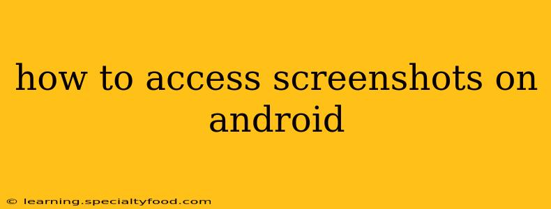 how to access screenshots on android