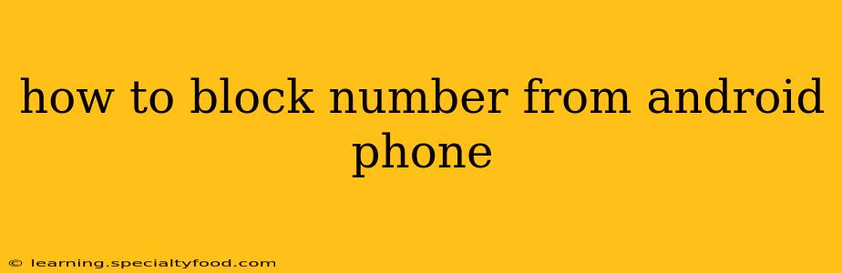how to block number from android phone