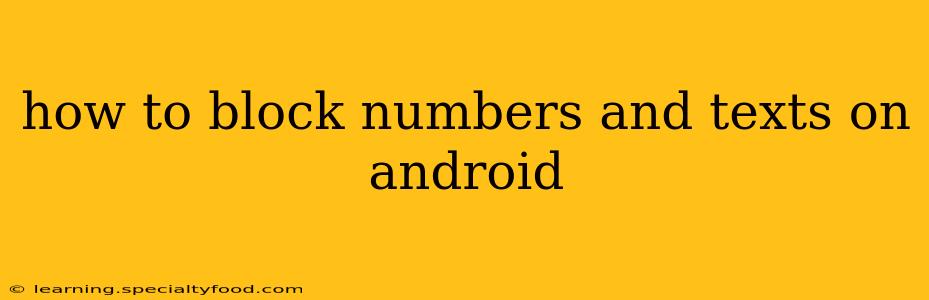 how to block numbers and texts on android