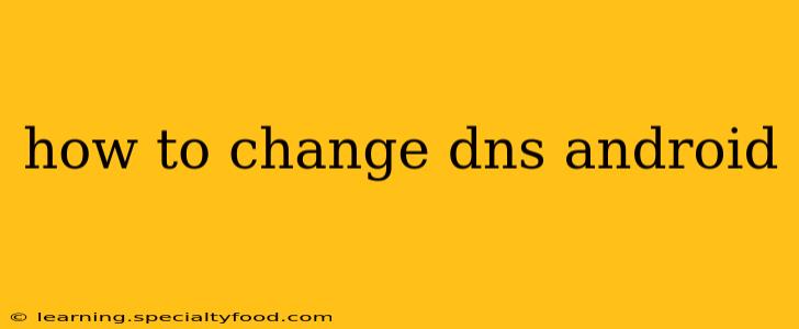 how to change dns android