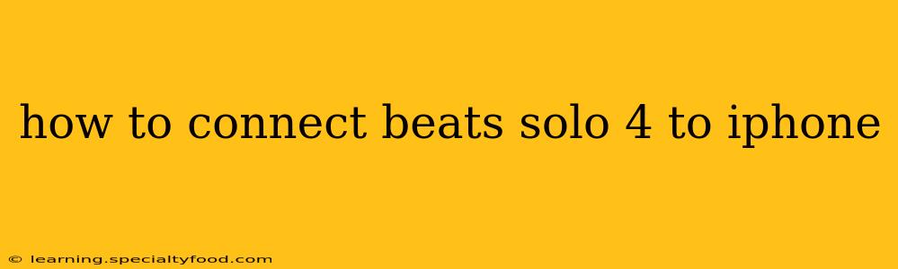 how to connect beats solo 4 to iphone