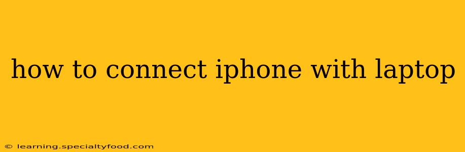 how to connect iphone with laptop
