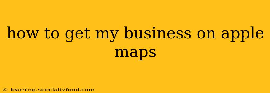how to get my business on apple maps