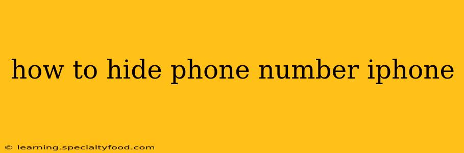 how to hide phone number iphone