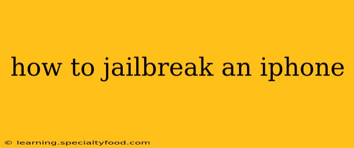 how to jailbreak an iphone