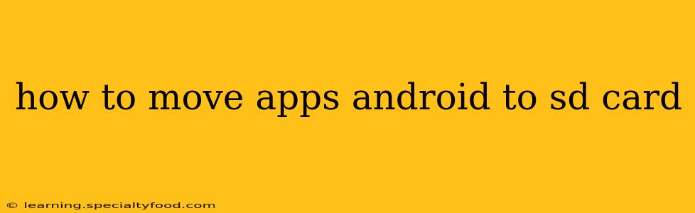 how to move apps android to sd card