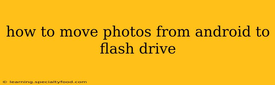 how to move photos from android to flash drive