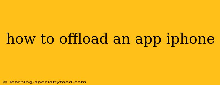 how to offload an app iphone
