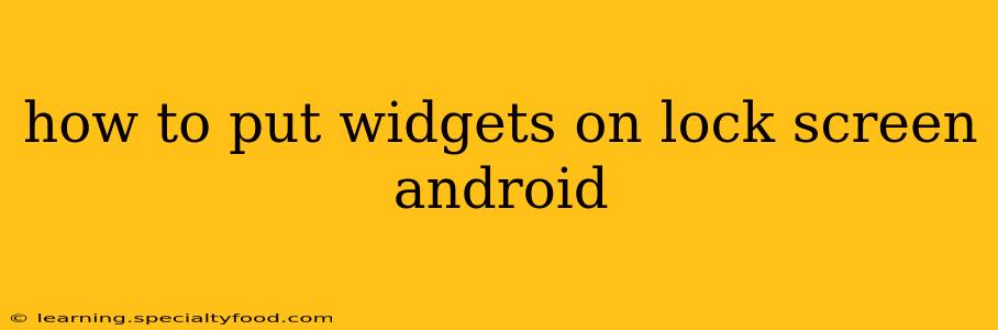 how to put widgets on lock screen android