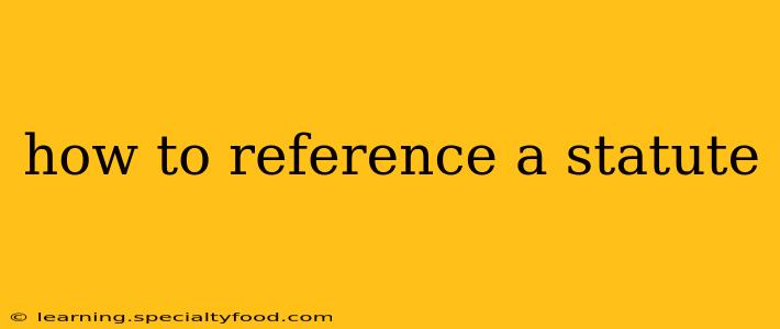 how to reference a statute