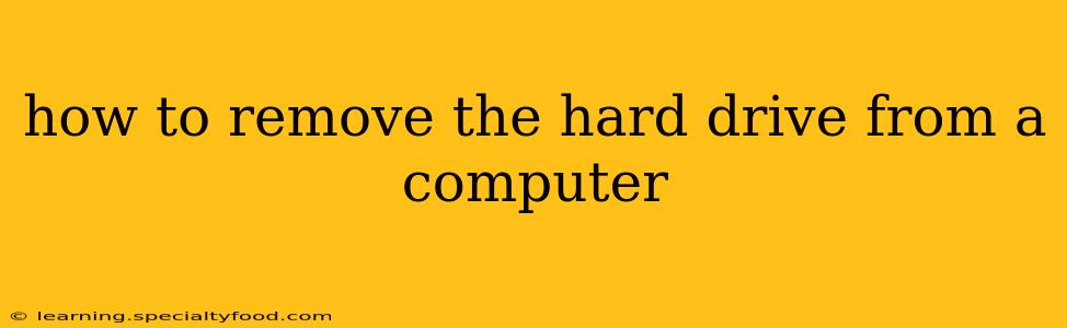 how to remove the hard drive from a computer