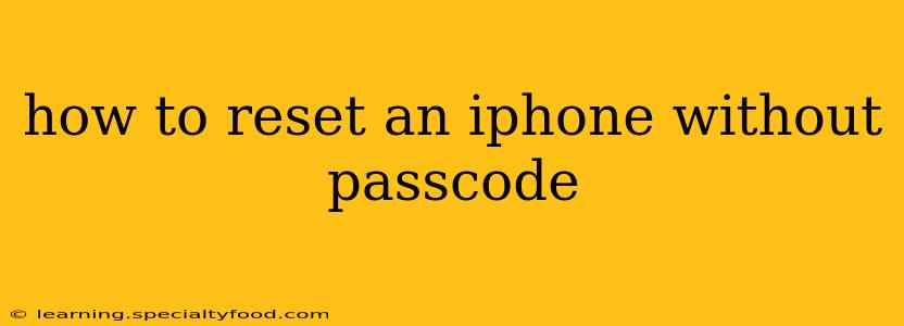 how to reset an iphone without passcode