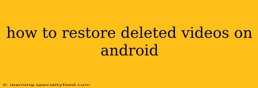 how to restore deleted videos on android
