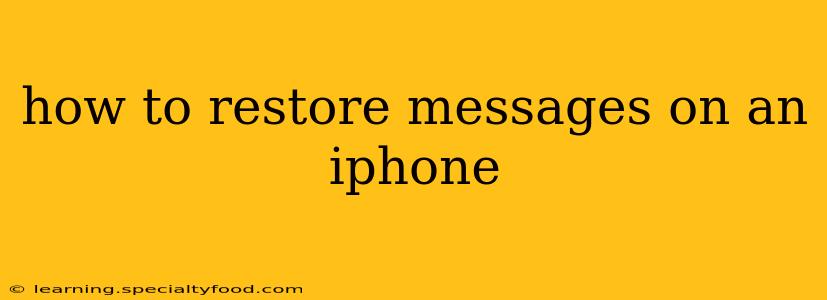 how to restore messages on an iphone