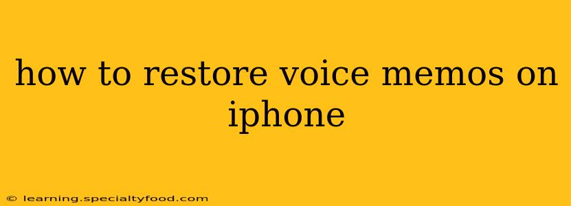 how to restore voice memos on iphone