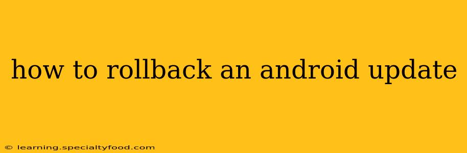 how to rollback an android update